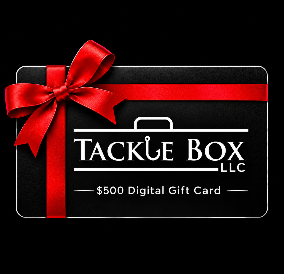 Tackle Box LLC Digital Gift Card!