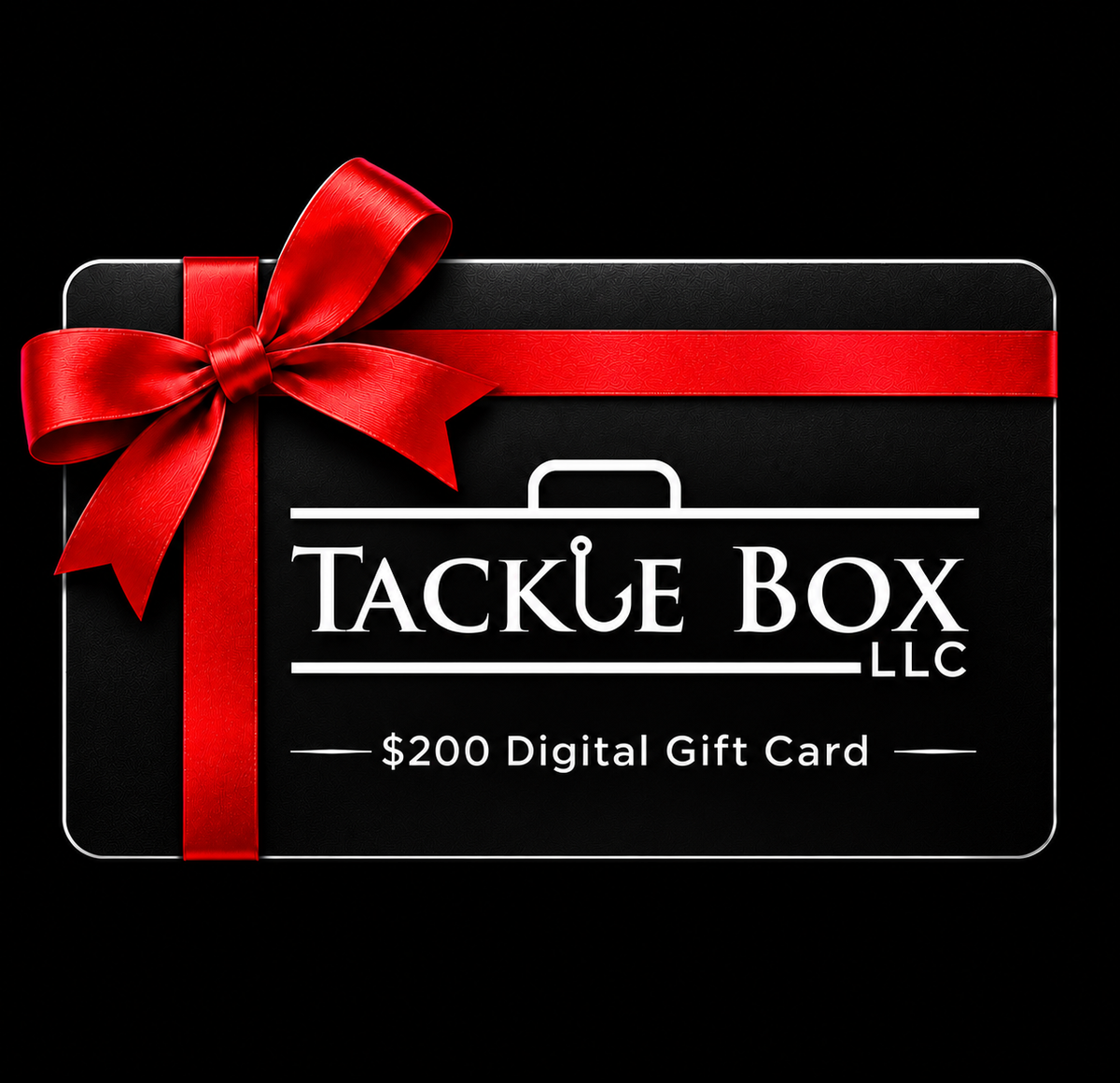 Tackle Box LLC Digital Gift Card!